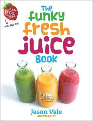 Funky Fresh Juice Book av Jason Vale
