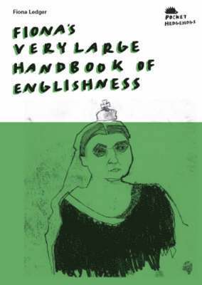 Fiona Ledger - Fiona's Very Large Handbook Of Englishness, Häftad
