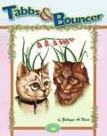 Tabbs and Bouncer: v. 1