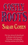 Costly Roots