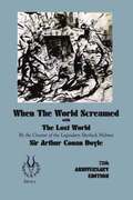 When the World Screamed, with The Lost World