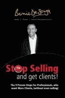 Bernie DeSouza - Stop Selling and Get Clients, Häftad