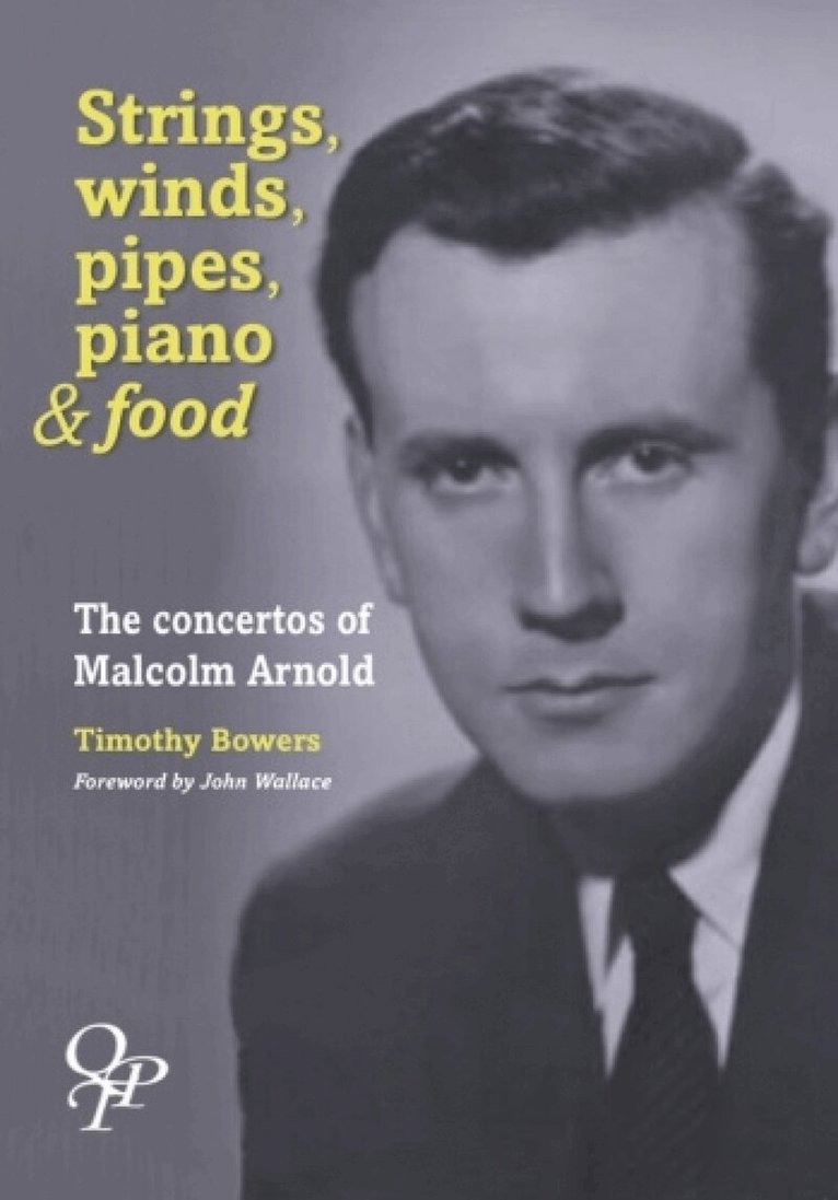 Timothy Bowers - Strings, Winds, Pipes, Pianos & Food, Häftad