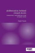 Deliberation Behind Closed Doors