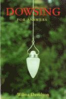 Wilma Davidson - Dowsing for Answers, Häftad