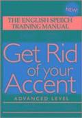 Get Rid of Your Accent: Pt. 2 Advanced Level