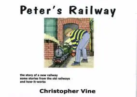 Christopher G. C. Vine - Peter's Railway, Inbunden. Tillgänglighet: Lägg i varukorg