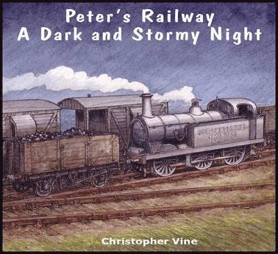 Christopher G. C. Vine - Peter's Railway a Dark and Stormy Night, Häftad. Tillgänglighet: Lägg i varukorg