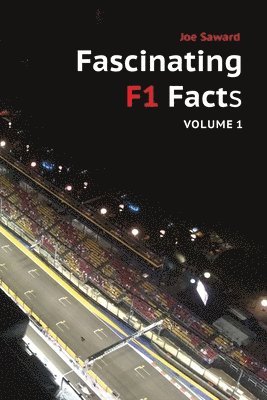 Fascinating F1 Facts, Volume 1
