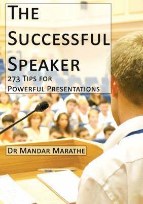Successful Speaker: 273 Tips for Powerful Presentations