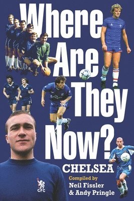 Andy Pringle, Neil Fissler - Where are They Now? Chelsea FC, Häftad