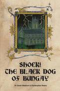 Shock! The Black Dog of Bungay