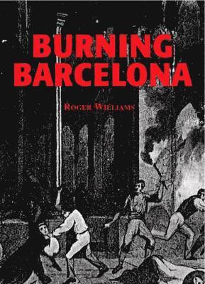 Roger Williams - Burning Barcelona, E-bok