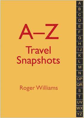 Roger Williams - A-Z Travel Snapshots, E-bok