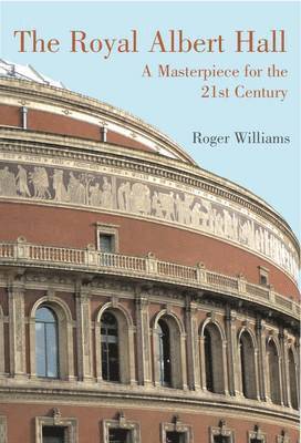 Roger Williams - Royal Albert Hall: A Masterpiece for the 21st Century, E-bok