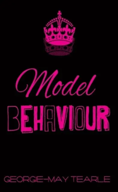 Georgie-May Tearle - Model Behaviour, E-bok. Tillgänglighet: Lägg i varukorg
