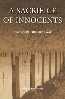 Alan James Barker - Sacrifice of Innocents, Häftad