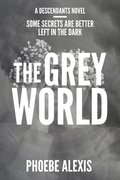 The Grey World