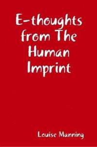 E-thoughts from The Human Imprint