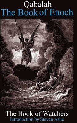 Qabalah -The Book of Enoch - The Book of Watchers av Steven Ashe