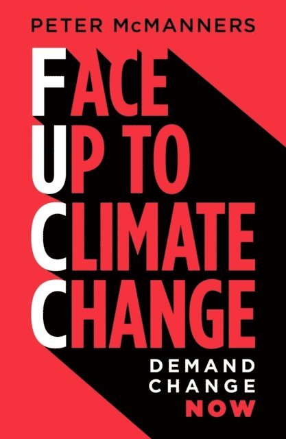 Peter J McManners - Face Up to Climate Change, E-bok. Tillgänglighet: Lägg i varukorg