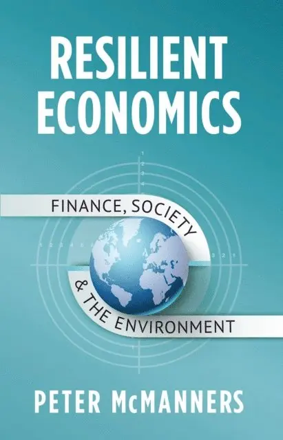 Peter McManners - Resilient Economics, E-bok. Tillgänglighet: Lägg i varukorg