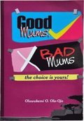 Good Mums, Bad Mums
