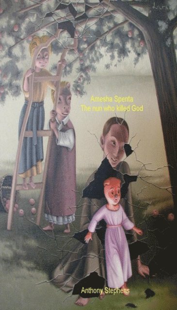 Anthony Stephens - Amesha Spenta: The nun who killed God, E-bok