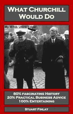 Stuart Finlay, Fiona Finlay - What Churchill Would Do, Häftad