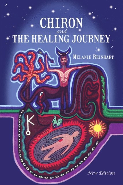 Melanie Reinhart - Chiron and the Healing Journey, E-bok