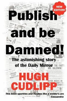 Hugh Cudlipp - Publish and be Damned, Häftad. Tillgänglighet: Lägg i varukorg