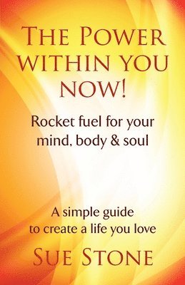 Sue Stone - Power Within You Now, Häftad