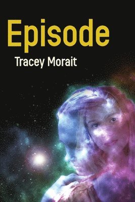 Tracey Morait - Episode, Häftad. Tillgänglighet: Lägg i varukorg