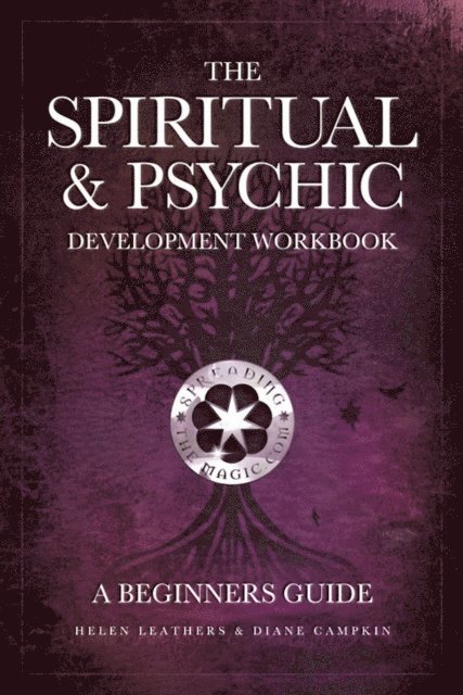 Helen Leathers - Spiritual & Psychic Development Workbook: A Beginners Guide, E-bok