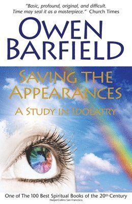 Owen Barfield - Saving the Appearances, Häftad