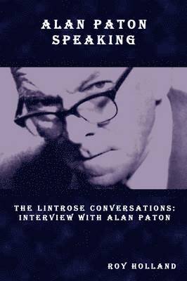 Roy Holland - Alan Paton Speaking, Häftad