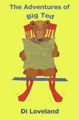 Di Loveland - Adventures of Big Ted, Häftad