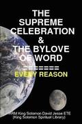 THE Supreme Celebration &; the Bylove of Word