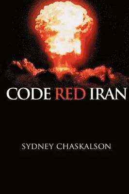 Sydney Chaskalson - Code Red Iran, Häftad. Tillgänglighet: Lägg i varukorg