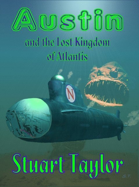 Stuart Taylor - Austin and the Lost Kingdom of Atlantis, E-bok
