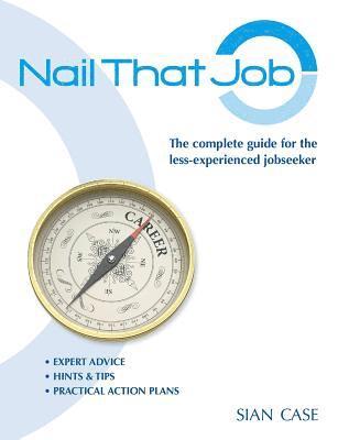 Sian Case - Nail That Job, Häftad