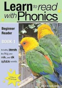 Learn to Read with Phonics: v. 8, Bk. 1 Beginner Reader