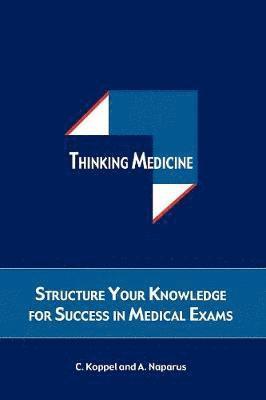 Cristina Koppel, Andreas Naparus - Thinking Medicine, Häftad