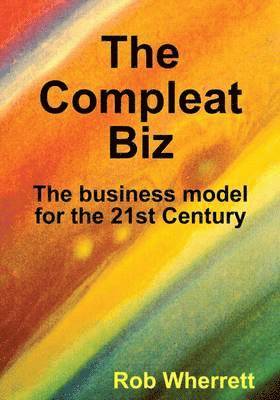 Rob Wherrett - Compleat Biz, Inbunden. Tillgänglighet: Lägg i varukorg
