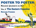 Railway Journeys in Art Volume 4: The Eastern Counties: 4