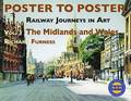 Railway Journeys in Art Volume 3: The Midlands and Wales: 3