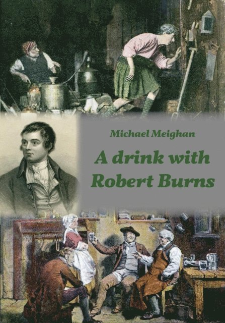 Michael Meighan - drink with Robert Burns, E-bok