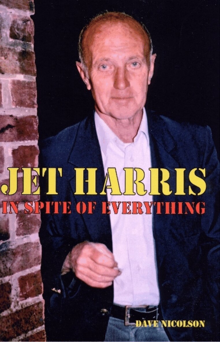 Dave Nicolson - Jet Harris, Häftad
