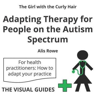 Alis Rowe - Adapting Therapy for People on the Autism Spectrum, Häftad. Tillgänglighet: Tillfälligt slut