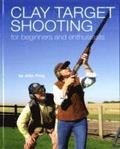 Clay Shooting for Beginners and Enthusiasts
